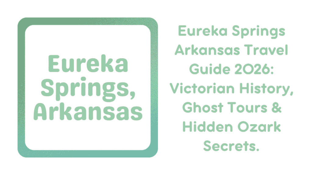 Eureka Springs, Arkansas