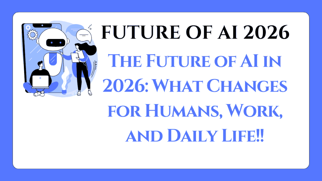 Future of AI 2026