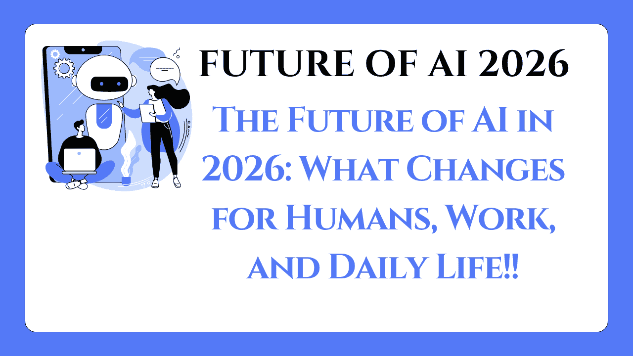 Future of AI 2026