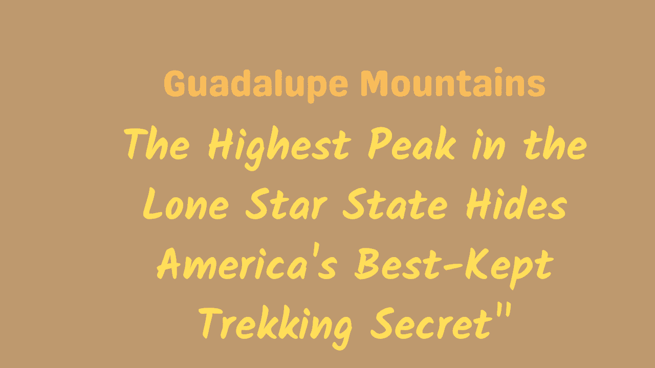 Guadalupe Mountains Texas