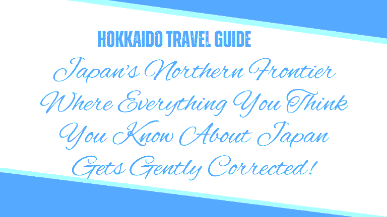 Hokkaido Travel Guide