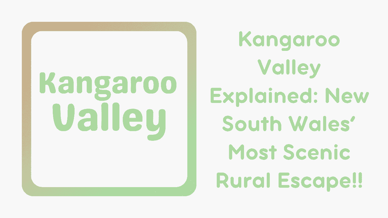 Kangaroo Valley