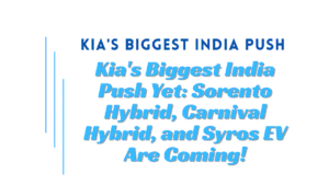 Kia's Biggest India Push