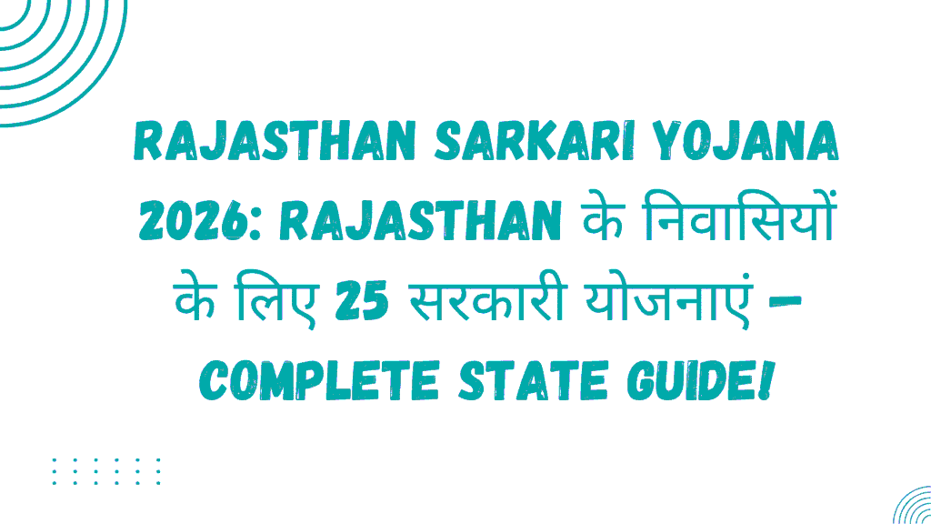 Rajasthan Sarkari Yojana 2026: Rajasthan के निवासियों के लिए 25 सरकारी योजनाएं — Complete State Guide 1 Rajasthan Sarkari Yojana 2026
