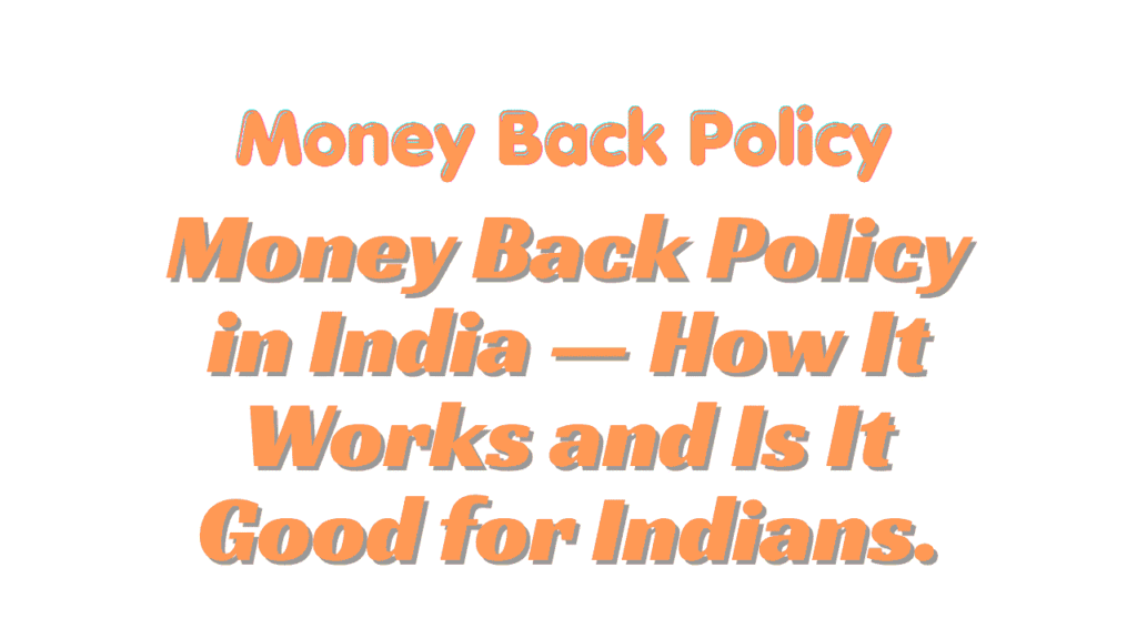 Money Back Policy