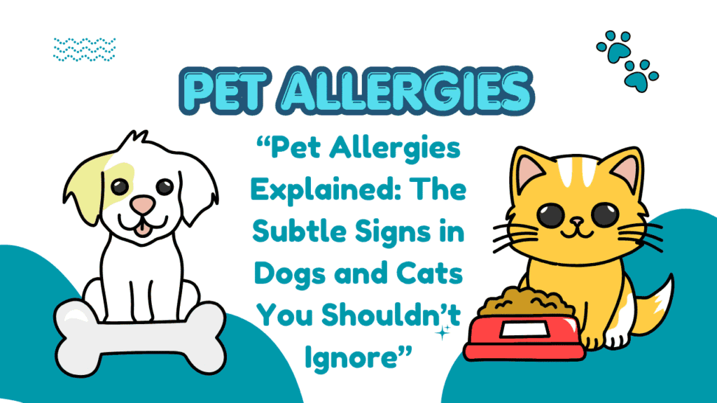 Does My Pet Have Allergies? Signs to Watch for in Dogs and Cats 1 Pet Allergies
