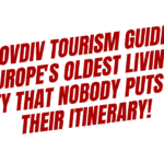 Plovdiv Tourism Guide