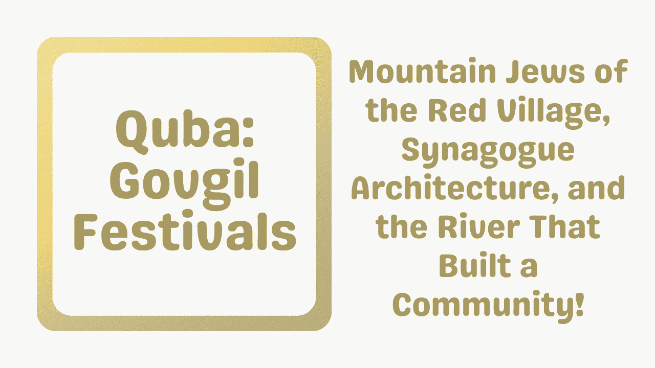 Quba: Govgil Festivals