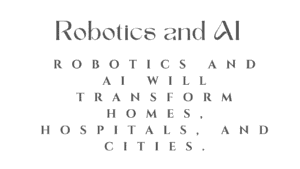 Robotics and AI