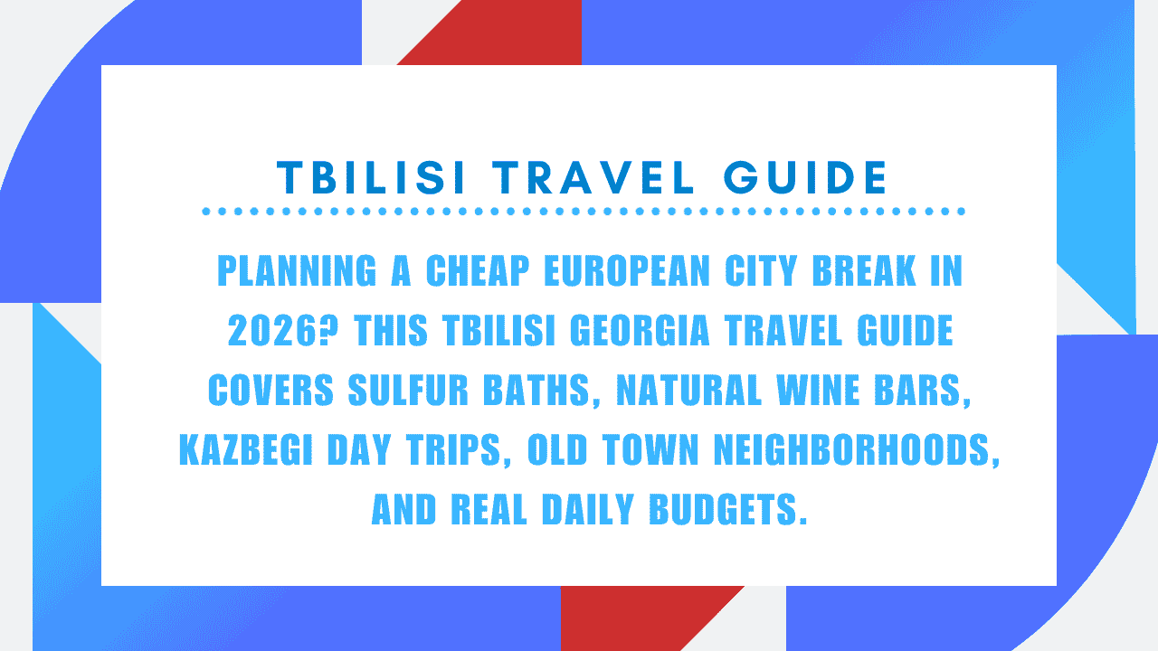 Tbilisi Travel Guide