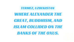 Termez, Uzbekistan