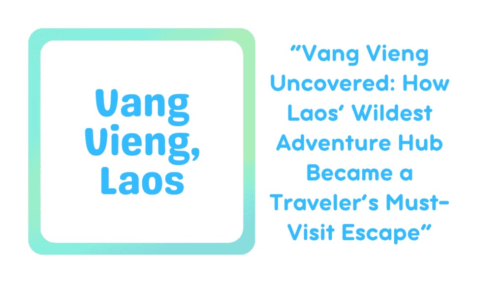 Vang Vieng