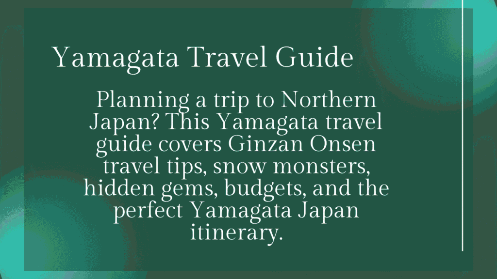 Yamagata Travel Guide