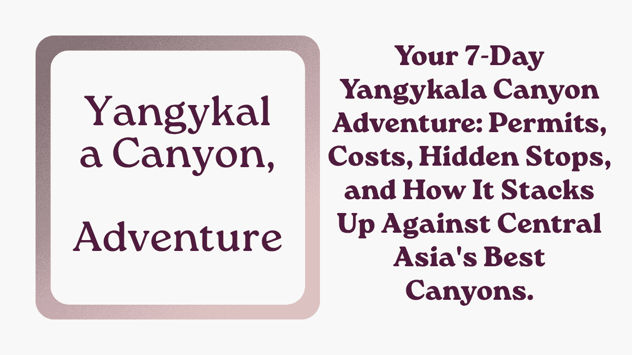 Yangykala Canyon Adventure