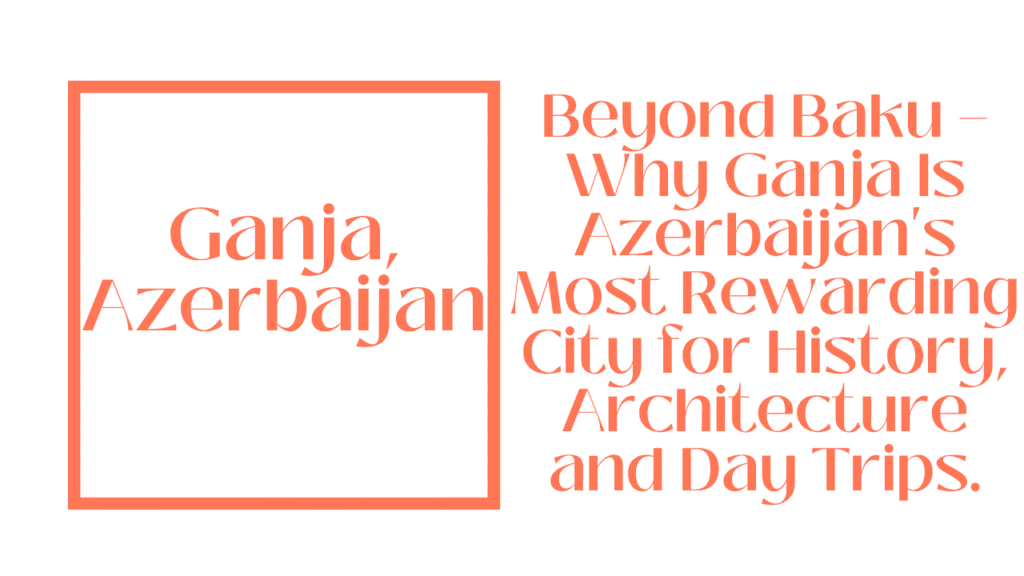 Ganja, Azerbaijan