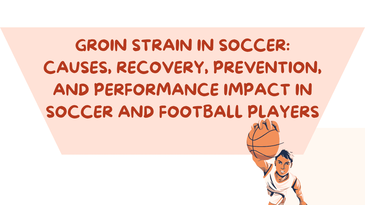 Groin Strain in Soccer