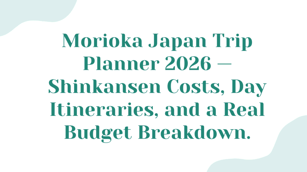 Morioka Japan Trip Planner