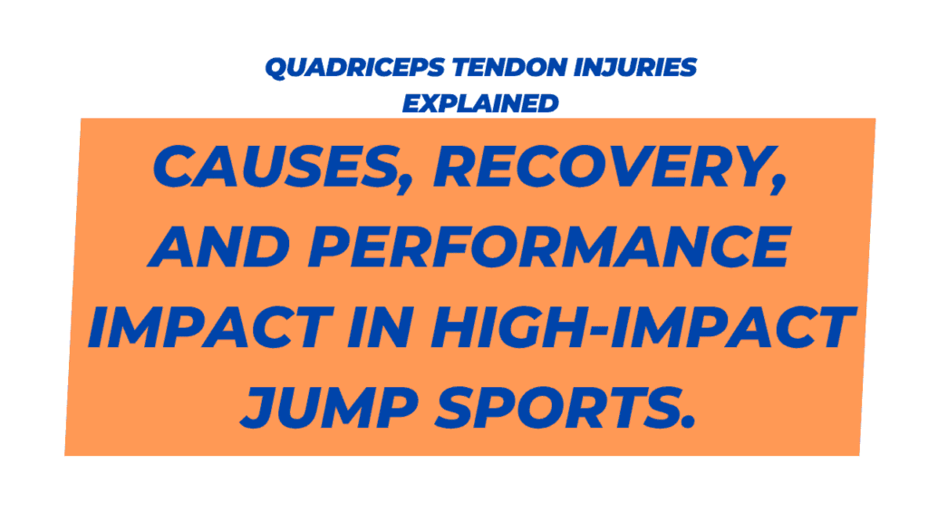Quadriceps Tendon Injuries in Jumping Athletes: Preventing Patellar Tendon Rupture and Recovery 7 Quadriceps Tendon Injuries