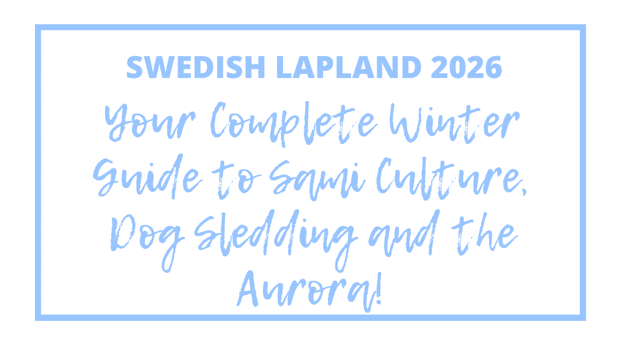Swedish Lapland Winter Guide: Treehotel, Sami Culture and the Northern Lights in 2026 1 Swedish Lapland
