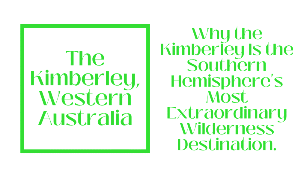 The Kimberley, Western Australia