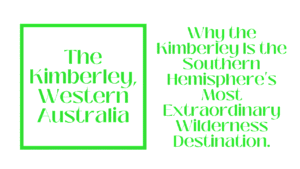 The Kimberley, Western Australia