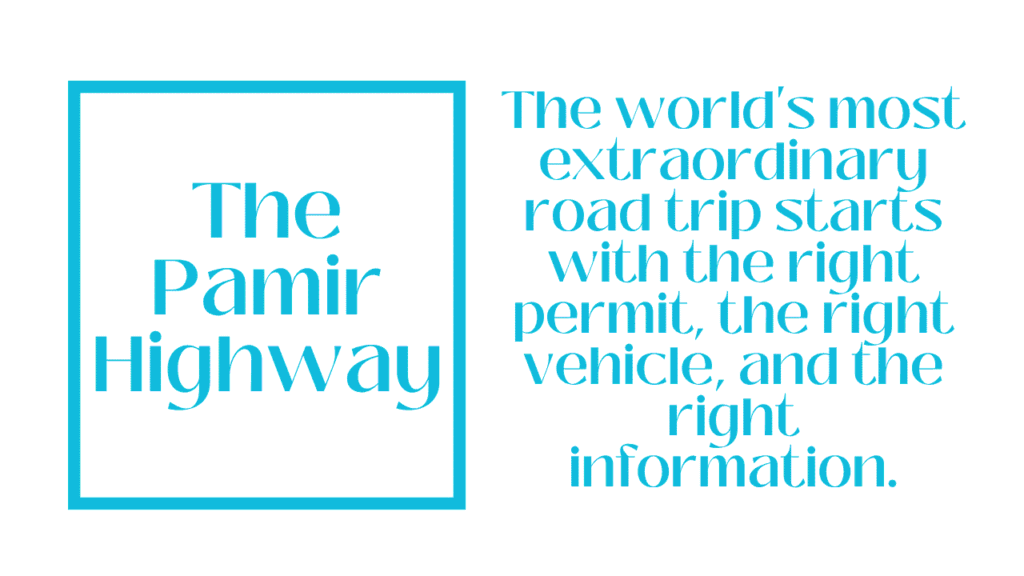 The Pamir Highway