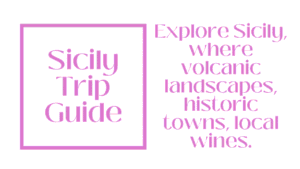 Sicily Travel Guide – Wine, Volcanoes & Coastal Passion 48 Sicily Travel Guide