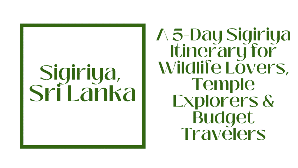 Sigiriya, Sri Lanka Beyond the Rock: Wildlife, Temples & Budget Stays (5-Day Itinerary) 1 Sigiriya, Sri Lanka
